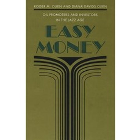 (영문도서) Easy Money: Oil Promoters and Investors in the Jazz Age Paperback, University of North Carolin..., English, 9780807842911