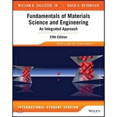 Fundamentals of Materials Science and Engineering 5/E, Wiley
