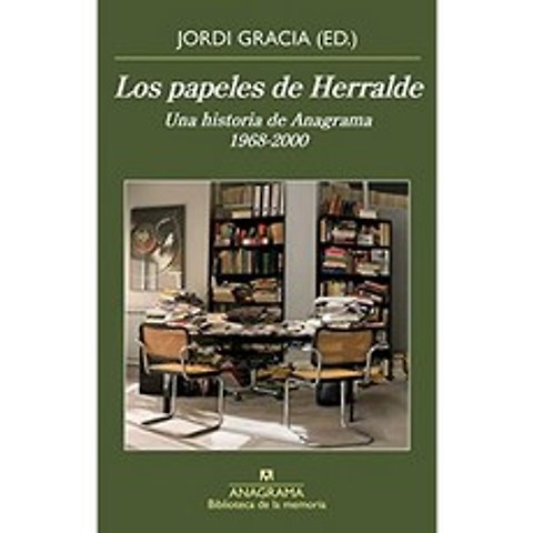 The Herralde Papers : A History of Anagrama 1968-2000 : 43 (Memory Library), 단일옵션
