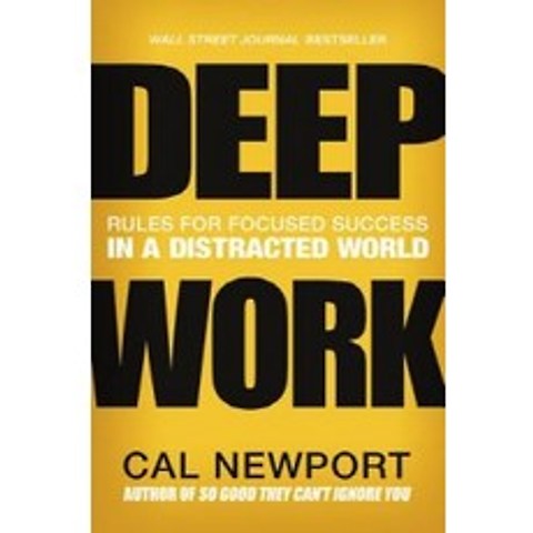 [해외도서] Deep Work 양장본, Grand Central Publishing