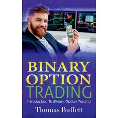 Binary Option Trading: Introduction to Binary Option Trading Paperback, Books on Demand, English, 9783753405360