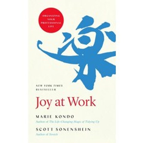 Joy at Work:Organizing Your Professional Life, Little, Brown & Company