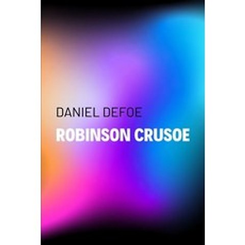 (영문도서) Robinson Crusoe Paperback, Independently Published, English, 9798518657335