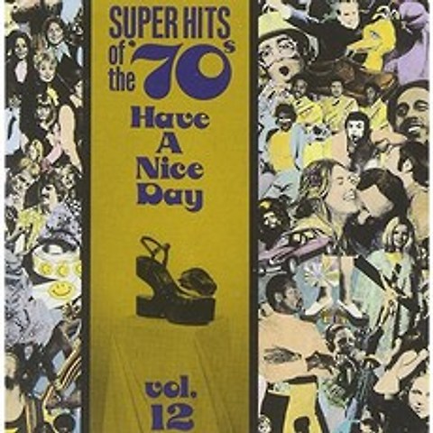 [미국] 1486240 Super Hits of the 70s: Have a Nice Day Vol. 12