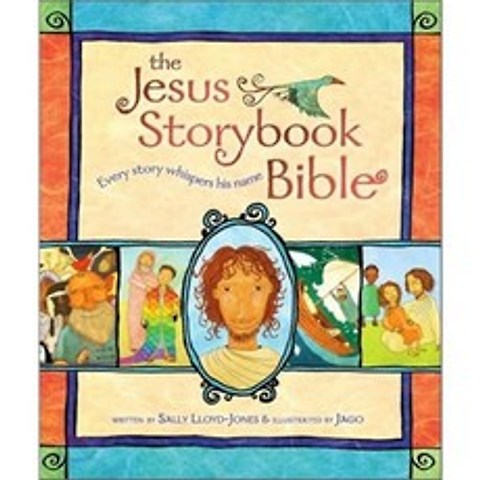 The Jesus Storybook Bible : Every Story Whispers his Name, Zondervan