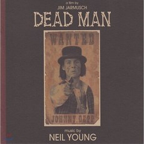 데드맨 영화음악 (Dead Man OST by Neil Young)
