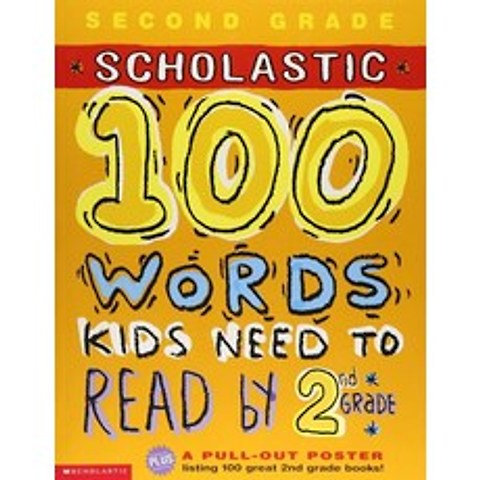 100 Words Kids Need to Read by 2nd Grade, Scholastic