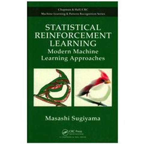 Statistical Reinforcement Learning:Modern Machine Learning Approaches, CRC Press