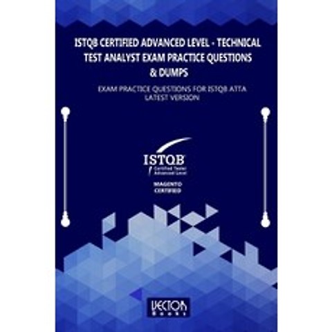 ISTQB Certified Advanced Level Technical Test Analyst Exam Practice Questions & Dumps: Exam Practice... Paperback, Independently Published, English, 9798578901270