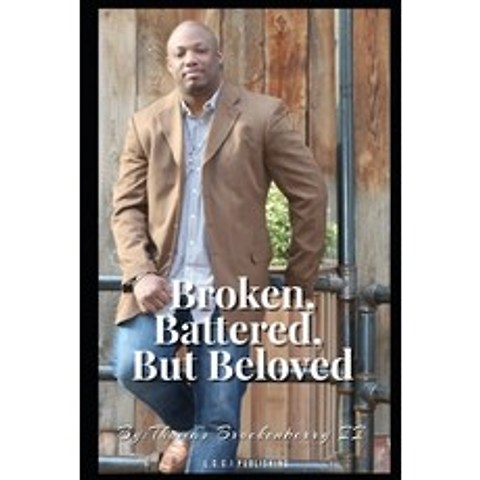 Broken Battered But Beloved Paperback, Independently Published, English, 9798739785626