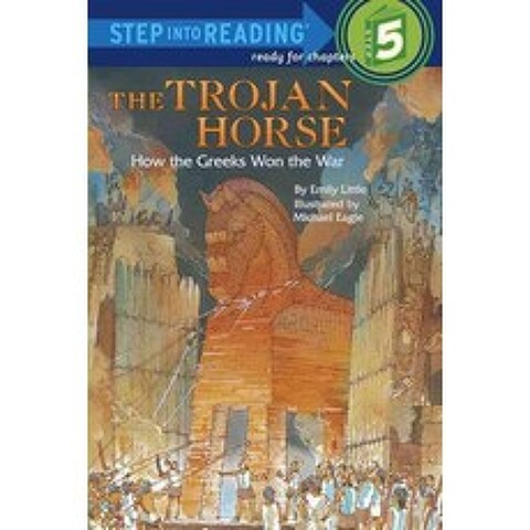 The Trojan Horse How The Greeks Won The War, Random House Inc