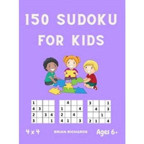 (영문도서) 150 Sudoku for kids: Easy 4x4 Sudoku puzzles for kids teens and beginners with solutions 6+... Hardcover, Brian Richards, English, 9781006868504