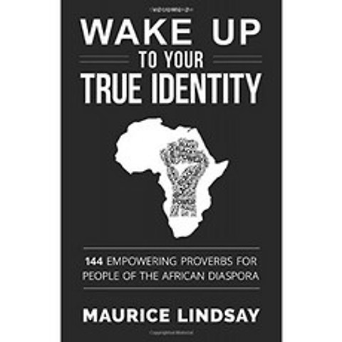 당신의 진정한 정체성을 깨워라 : 144 아프리카 디아스포라 사람들을위한 힘을 실어주는 잠언, 단일옵션