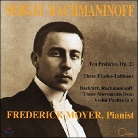 Frederick Moyer 라흐마니노프: 전주곡 회화적 연습곡 (Rachmaninoff: Prelude Op.23 3 Etudes-Tableaux / ...