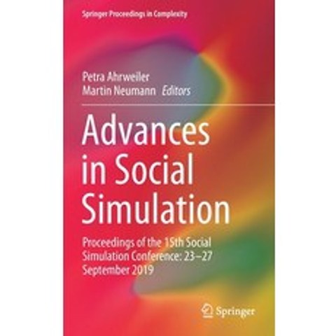 Advances in Social Simulation: Proceedings of the 15th Social Simulation Conference: 23-27 September... Hardcover, Springer, English, 9783030615024