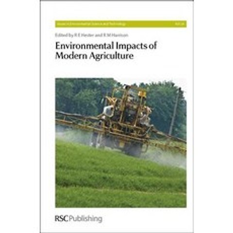 Environmental Impacts of Modern Agriculture: Rsc Hardcover, Royal Society of Chemistry