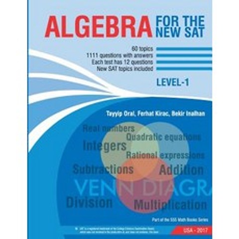 Algebra for the New SAT: 1111 Questions with Answers Paperback, Createspace Independent Publishing Platform