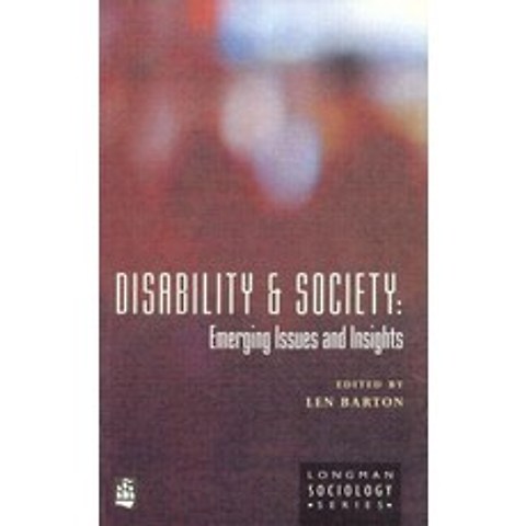 Disability and Society: Emerging Issues and Insights Paperback, Prentice Hall