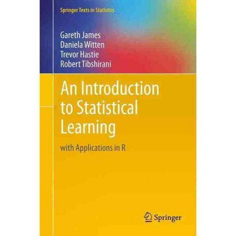 An Introduction to Statistical Learning: With Applications in R, Springer Verlag