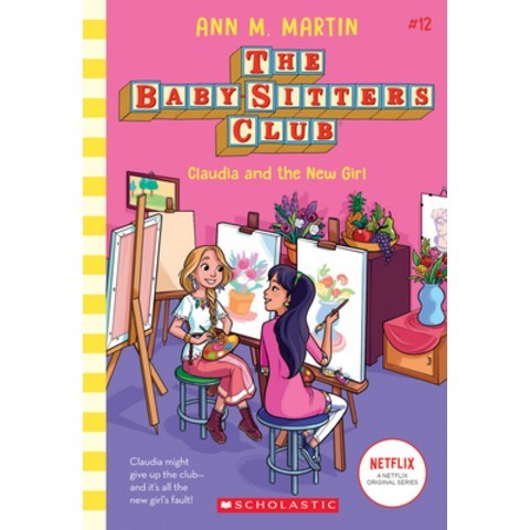 (영문도서) Claudia and the New Girl (the Baby-Sitters Club #12) Volume 12 Paperback, Scholastic Inc.