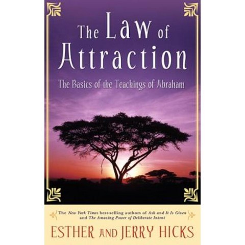 The Law of Attraction: The Basics of the Teachings of Abraham, Hay House Inc