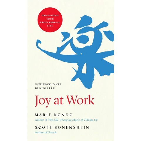 Joy at Work:Organizing Your Professional Life, Little, Brown & Company
