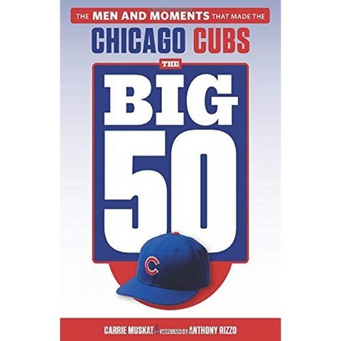 The Big 50 : Chicago Cubs : 시카고 컵스를 만든 사람과 순간, 단일옵션