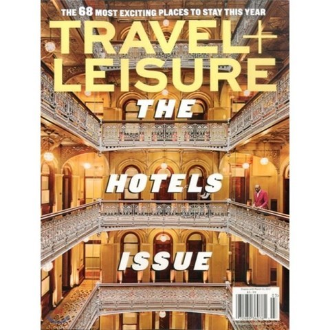Travel + Leisure (월간) : 2017년 03월, American Express Publishing...