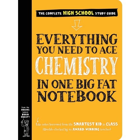 Everything You Need to Ace Chemistry in One Big Fat Notebook, Workman Publishing