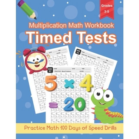 (영문도서) Multiplication Math Workbook Grade 3-5: 100 Practice Pages for Multiplication Math Problems One Pag... Paperback, Independently Published, English, 9798565429886