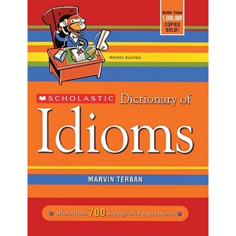 Scholastic Dictionary of Idioms Prebound, Turtleback Books
