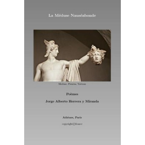 La Meduse Nauseabonde: La Medusa Nauseabunda Paperback, Createspace Independent Publishing Platform