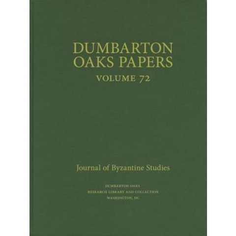 Dumbarton Oaks Papers 72 Hardcover, Dumbarton Oaks Research Library & Collection