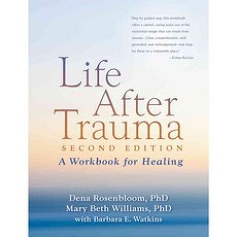 Life After Trauma: A Workbook for Healing, Guilford Pubn