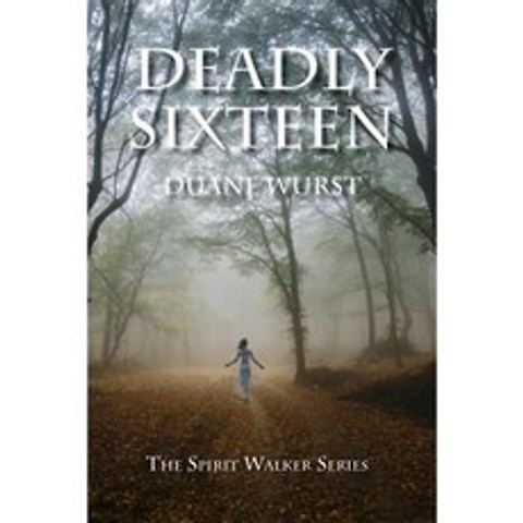Deadly Sixteen Paperback, Duane Wurst