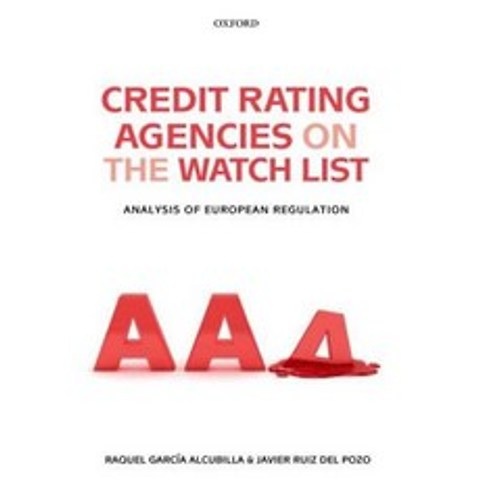 Credit Rating Agencies on the Watch List: Analysis of European Regulation Hardcover, Oxford University Press (UK)