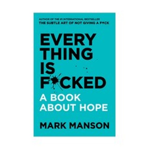 Everything Is F*cked: A Book About Hope, Harper