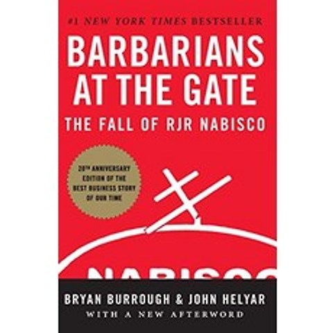 Barbarians at the Gate The Fall of RJR Nabisco