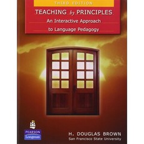 Teaching by Principles : An Interactive Approach to Language Pedagogy, Longman
