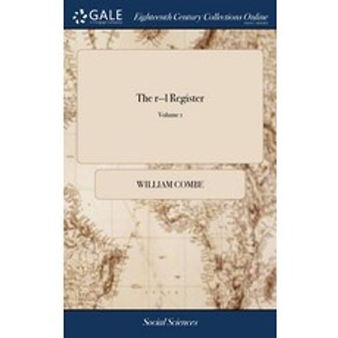 (영문도서) The r--l Register: With Annotations by Another Hand. ... The Second Edition. of 2; Volume 1 Hardcover, Gale Ecco, Print Editions, English, 9781379473244
