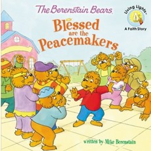 The Berenstain Bears Blessed Are the Peacemakers Paperback, Zonderkidz