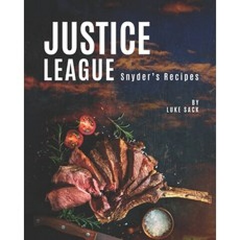 (영문도서) Justice League: Snyders Recipes Paperback, Independently Published, English, 9798504638751