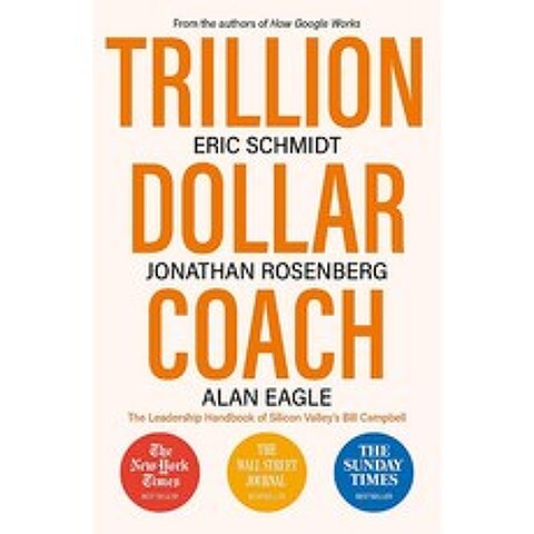 Trillion Dollar Coach:The Leadership Handbook of Silicon Valleys Bill Campbell, John Murray Publishers