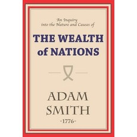An Inquiry into the Nature and Causes of the Wealth of Nations Paperback, Independently Published, English, 9798720807658