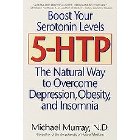 5HTP The Natural Way to Overcome Depression Obesity and Insomnia