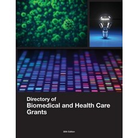 (영문도서) Directory of Biomedical and Health Care Grants Paperback, Littleberry Press LLC, English, 9781940750521