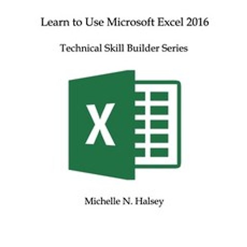 Learn to Use Microsoft Excel 2016 Paperback, Silver City Publications, English, 9781640042964