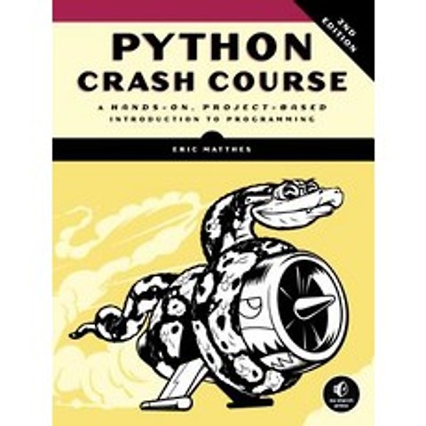 (영문도서) Python Crash Course 2nd Edition: A Hands-On Project-Based Introduction to Programming Paperback, No Starch Press