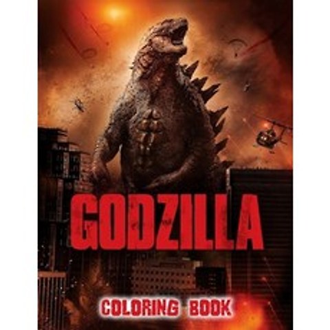 (영문도서) Godzilla Coloring Book: A Coloring Book For Kids And Adults With Godzilla Pictures Relax And Stress... Paperback, Independently Published, English, 9798587425736