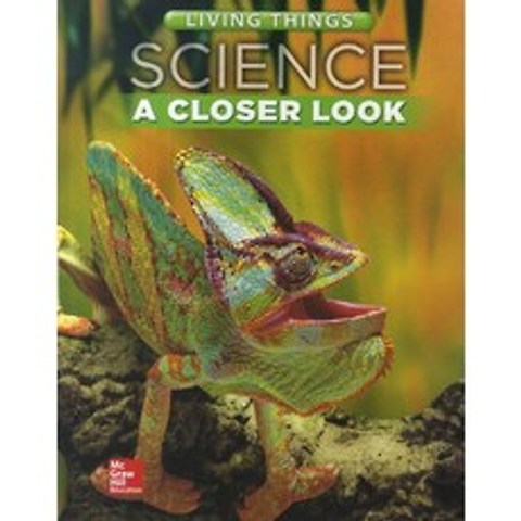 Science a Closer Look G4: Living Things, McGraw Hill